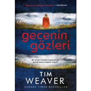 Gecenin Gözleri - Tim Weaver