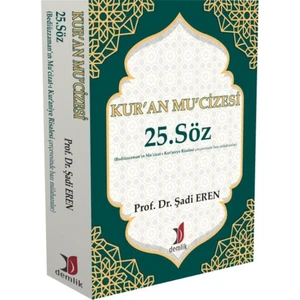 Demlik Yayınları Kur'an Mu’cizesi - 25. Söz - Şadi Eren