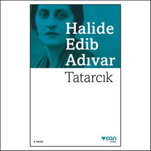 Tatarcık - Halide Edib Adıvar
