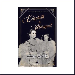 Elizabeth And Margaret - Andrew Morton