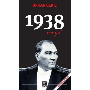 Kaynak Yayınları 1938 Son Yıl - Orhan Çekiç