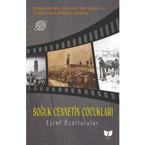 Soğuk Cennetin Çocukları - Eşref Özoltulular