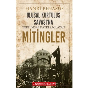 Ulusal Kurtuluş Savaşı’na Toplumsal Katkı Sağlayan Mitingler