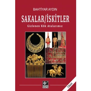 Kaynak Yayınları Sakalar/iskitler - Bahtiyar Aydın