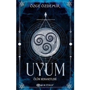 Uyum - Ölüm Kehanetleri - Özge Özdemir