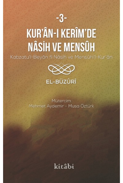 Kur’an-I Kerim’de Nasih ve Mensuh - 3 - El-Büzuri