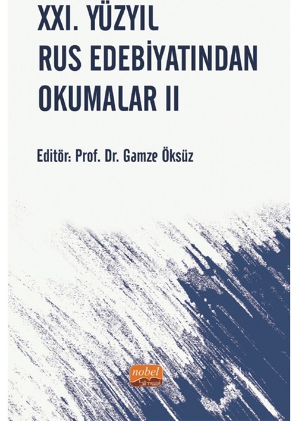 21. Yüzyıl Rus Edebiyatından Okumalar 2 - Gamze Öksüz
