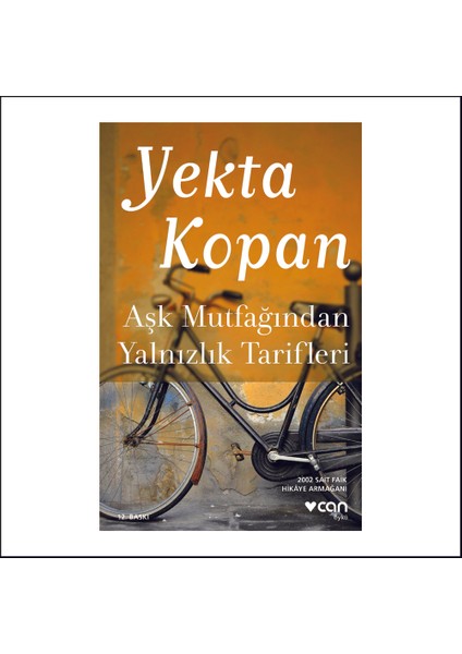 Aşk Mutfağından Yalnızlık Tarifleri - Yekta Kopan