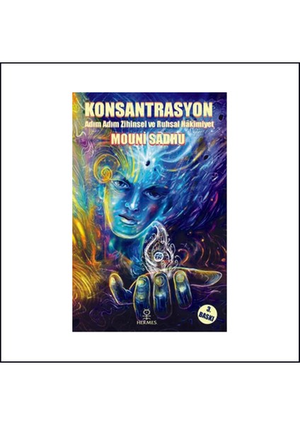 Konsantrasyon - Mouni Sadhu