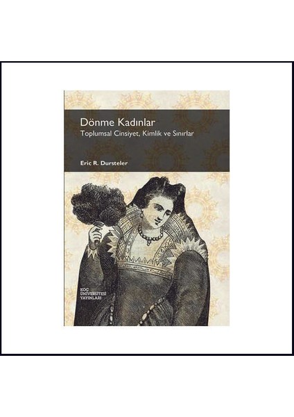 Dönme Kadınlar - Eric R. Dursteler