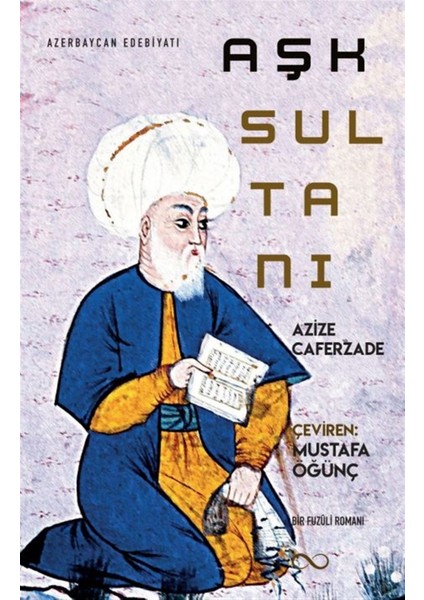 Aşk Sultanı - Azize Caferzade