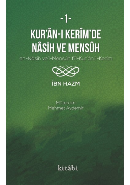 Kur’an-I Kerim’de Nasih ve Mensuh - 1 - Ibn Hazm