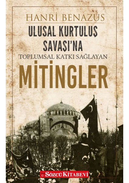 Ulusal Kurtuluş Savaşı’na Toplumsal Katkı Sağlayan Mitingler