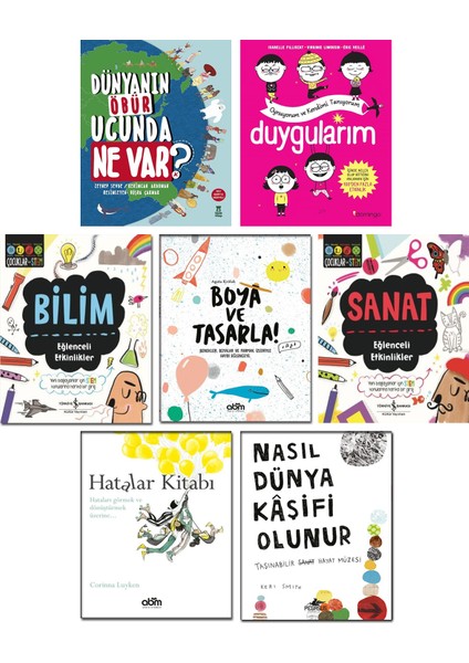 Hatalar Kitabı + Nasıl Dünya Kaşifi Olunur + Dünyanın Öbür Ucunda Ne Var? + Duygularım + Bilim Eğlenceli Etkinlikler + Sanat Eğlenceli Etkinlikler + Boya ve Tasarla! / 7 Kitap Set Çocuk Aktivite