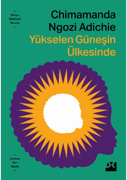 Yükselen Güneşin Ülkesinde - Chimamanda Ngozi Adichie
