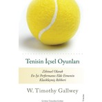 Tenisin İçsel Oyunları - W. Timothy Gallwey 176 Sayfa Zihinsel Performans Rehberi Sola Unitas