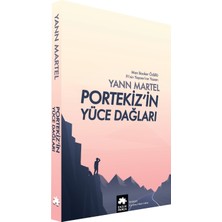 Portekiz’in Yüce Dağları  - Yann Martel