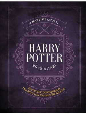 Harry Potter Büyü Kitabı Ciltli Özel Baskı 240’tan Fazla Büyü ve Uygulama Kılavuzu