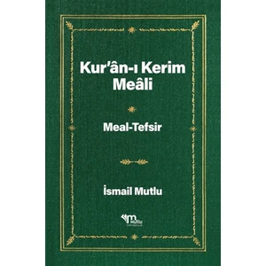 Mutlu Yayınevi Kur'an-I Kerim Meali - Ismail Mutlu