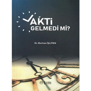 Vakti Gelmedi Mi? - Burhan Işliyen