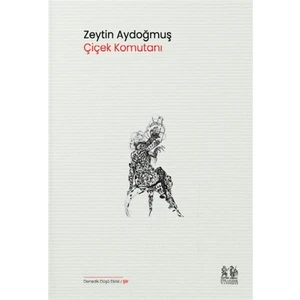 Pikaresk Yayınevi Çiçek Komutanı - Zeytin Aydoğmuş