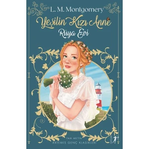 Yeşilin Kızı Anne 5: Rüya Evi - Lucy Maud Montgomery