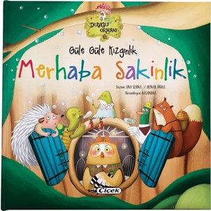Güle Güle Kızgınlık Merhaba Sakinlik - Duygu Ormanı Serisi - Ana Serna (Ciltli)