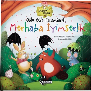 Güle Güle Karamsarlık Merhaba Sakinlik - Duygu Ormanı Serisi - Ana Serna (Ciltli)