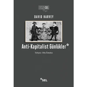 Anti-Kapitalist Günlükler - David Harvey