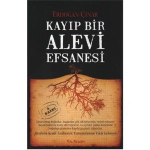 Kayıp Bir Alevi Efsanesi - Erdoğan Çınar