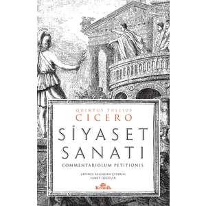 Siyaset Sanatı - Quintus Tullius Cicero