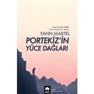 Portekiz’in Yüce Dağları  - Yann Martel