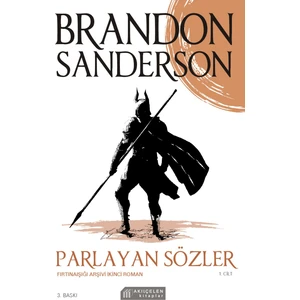 Parlayan Sözler 1. Cilt - Brandon Sanderson