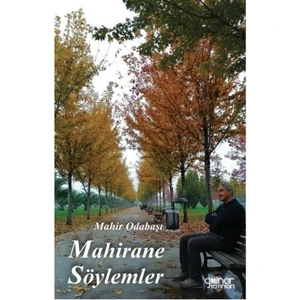 Mahirane Söylemler - Mahir Odabaşı
