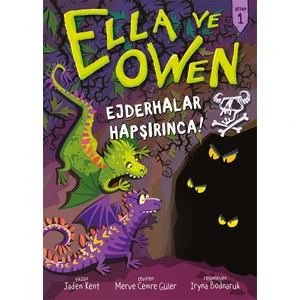 Ejderhalar Hapşırınca! - Ella ve Owen 1 (ciltli) -Jaden Kent
