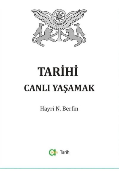 Aram Yayınları Tarihi Canlı Yaşamak - Hayri N. Berfin