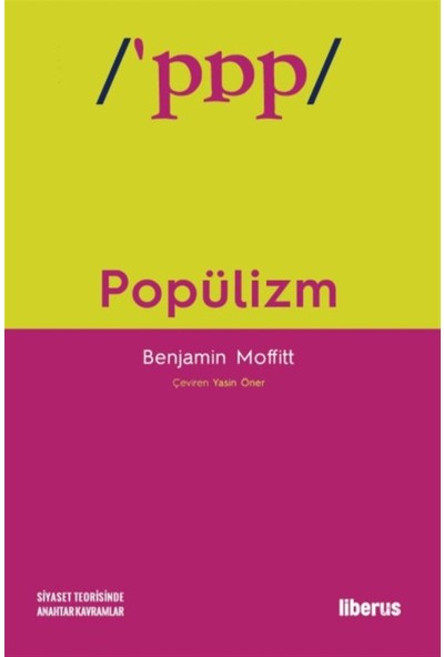 Liberus Yayınları Popülizm - Benjamin Moffitt