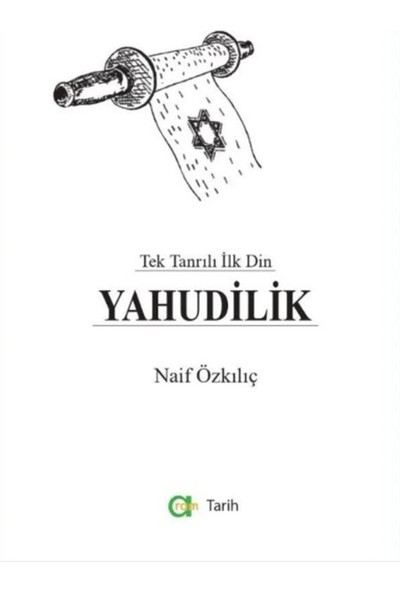 Aram Yayınları Tek Tanrılı Ilk Din Yahudilik - Naif Özkılıç