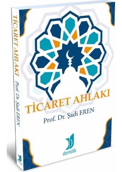 Ticaret Ahlakı - Şadi Eren