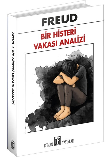 Bir Histeri Vakası Analizi - Sigmund Freud