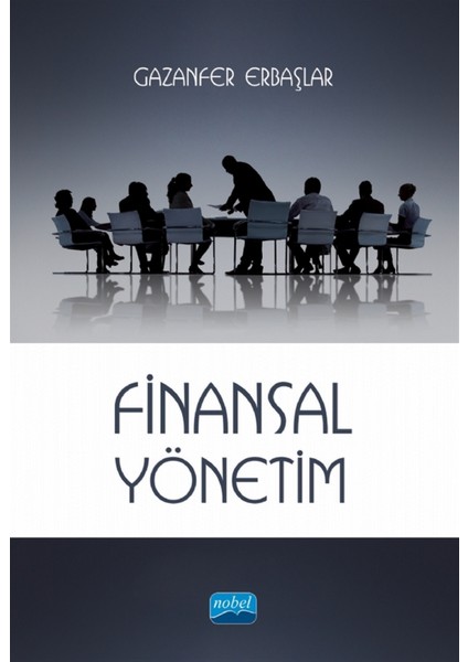 Finansal Yönetim - Gazanfer Erbaşlar
