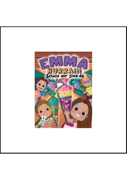 Emma Hurra!! Schule Wır Sınd Da / Unıversal