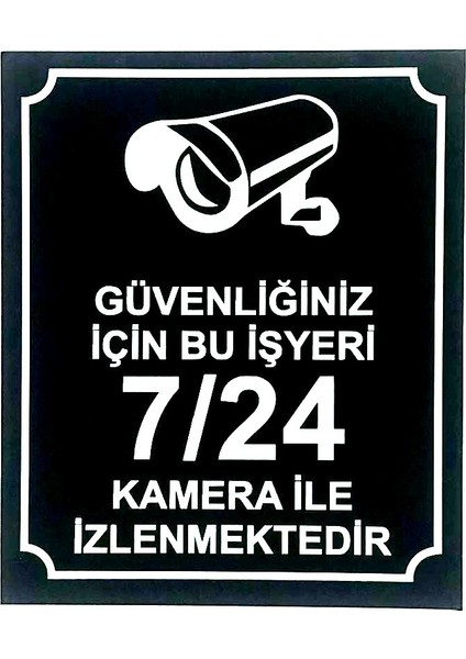 Güvenliğiniz Için Bu Işyeri 7-24 Kamera Ile Izlenmektedir 13 cm x 16 cm