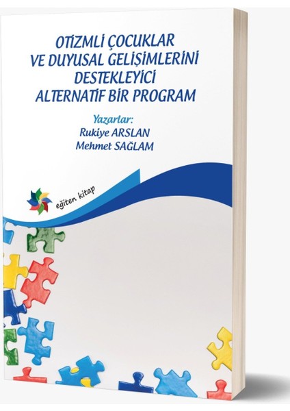 Otizmli Çocuklar ve Duygusal Gelişimlerini Destekleyici Alternatif Bir Program