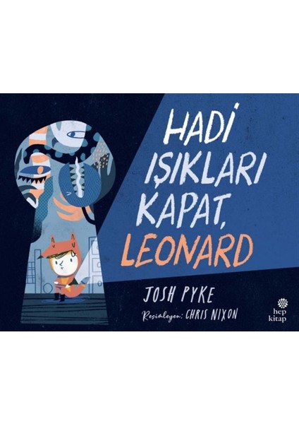 Hadi Işıkları Kapat, Leonard - Josh Pyke