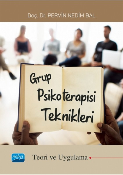 Grup Psikoterapisi Teknikleri - Pervin Nedim Bal