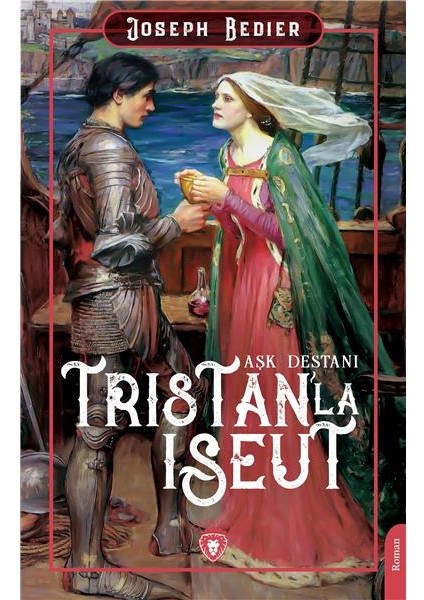 Tristanla Iseut Aşk Destanı