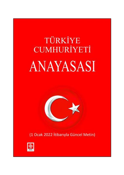 Türkiye Cumhuriyeti Anayasası (2022) - Kemal Gözler