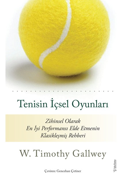 Tenisin İçsel Oyunları - W. Timothy Gallwey