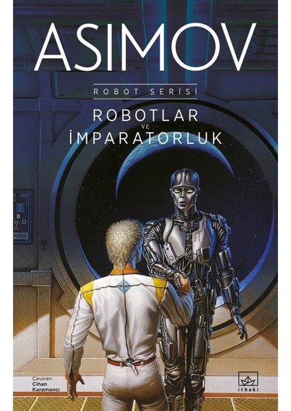 Robotlar ve Imparatorluk - Robot Serisi 4. Kitap - Isaac Asimov